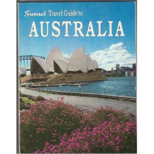 Australia (9780376060655) by Sunset Books; Sunset Magazine & Book