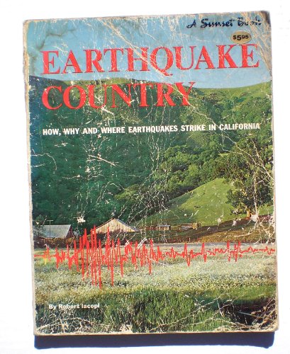 Stock image for Earthquake Country: How, why and where earthquakes strike in California for sale by Wonder Book