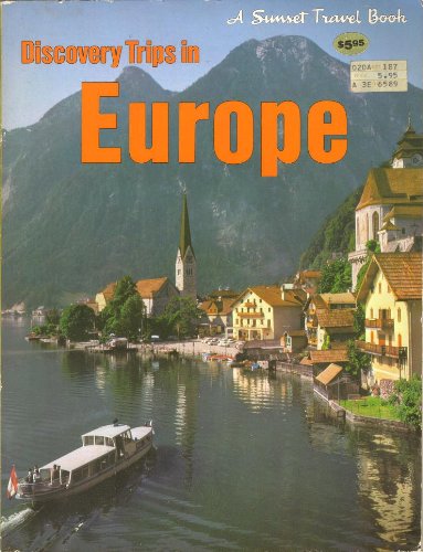 Beispielbild fr Discovery trips in Europe (A Sunset travel book ; 5) zum Verkauf von Wonder Book