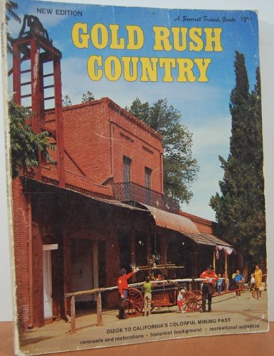 9780376062543: Gold Rush Country (Sunset Travel Books)