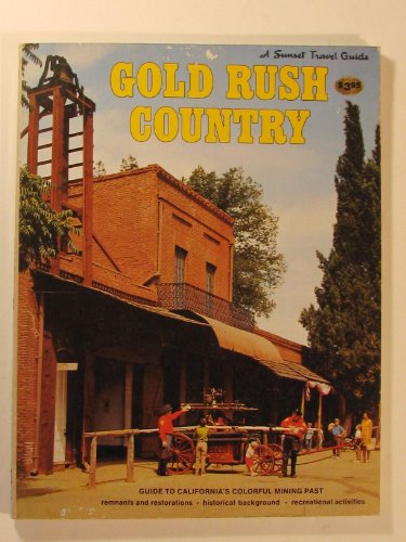 Beispielbild fr Gold Rush Country zum Verkauf von Wonder Book