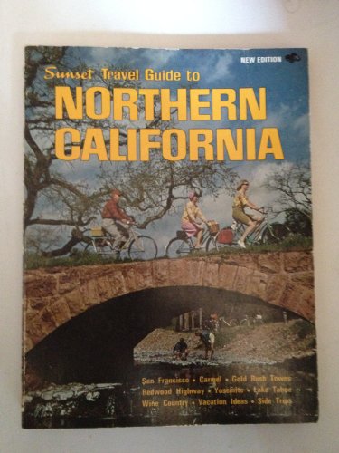 Stock image for Sunset Travel Guide to Northern California for sale by Top Notch Books