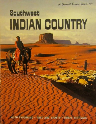 9780376067814: Southwest Indian country: Arizona, New Mexico, Southern Utah, and Colorado, (A Sunset travel book)