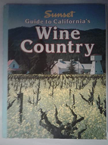 Stock image for A Guide to California's Wine Country for sale by SecondSale