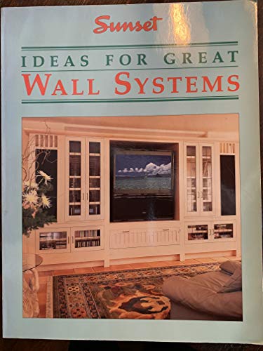 Beispielbild fr Ideas for Great Wall Systems (Southern Living Home Improvement Series) zum Verkauf von Wonder Book