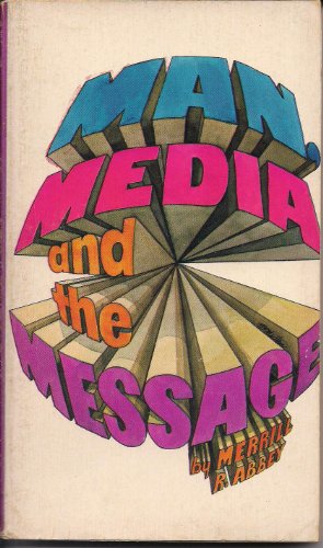 Stock image for Man, Media, and the Message for sale by JR Books