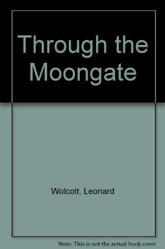 Stock image for Through the Moongate for sale by Libris Hardback Book Shop