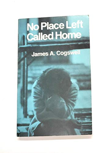 Beispielbild fr No Place Left Called Home zum Verkauf von Aaron Books