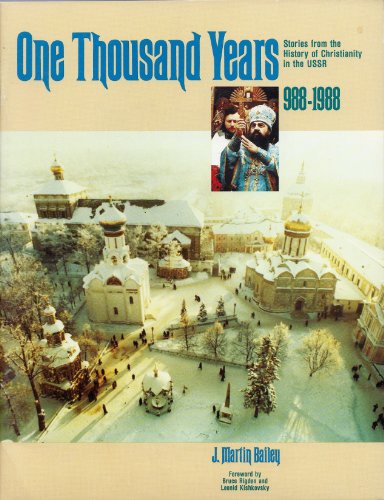 One Thousand Years: Stories from the History of Christianity in the USSR, 988-1988