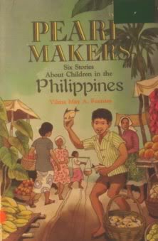 Stock image for Pearl Makers: Six Stories About Children in the Philippines for sale by HPB Inc.