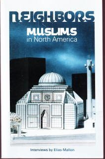 Beispielbild fr Neighbors: Muslims in North America zum Verkauf von Wonder Book