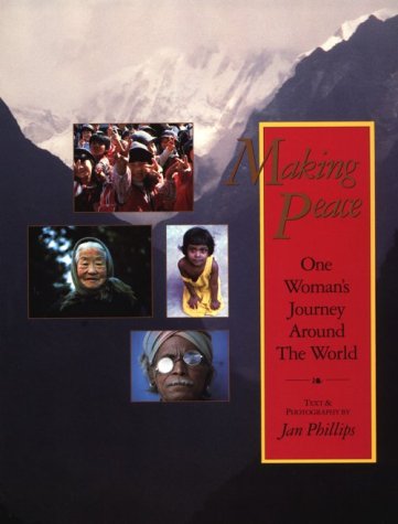 Beispielbild fr Making Peace: One Woman's Journey Around the World zum Verkauf von Wonder Book