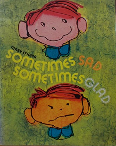 9780377037014: Sometimes Sad Sometimes Glad