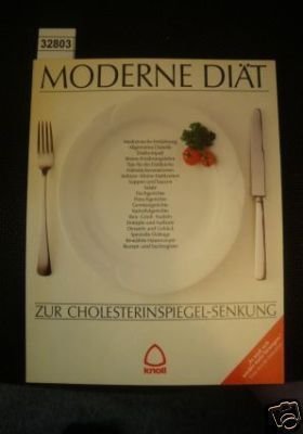 Stock image for Moderne Dit zur Cholesterinspiegel Senkung - Dit, die schmeckt und hilft for sale by Sammlerantiquariat