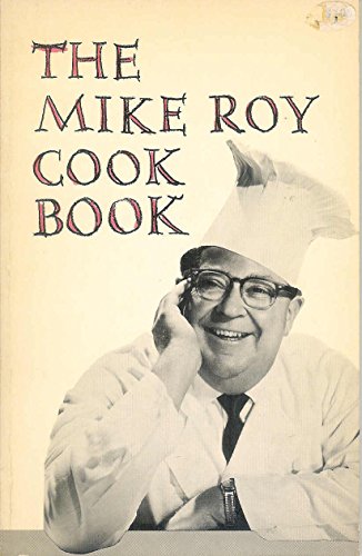 Beispielbild fr Mike Roy Cookbook zum Verkauf von ThriftBooks-Atlanta