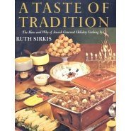 Stock image for A Taste of Tradition : The How and Why of Jewish Gourmet Holiday Cooking for sale by Better World Books: West