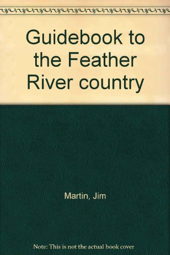 Guidebook to the Feather River Country