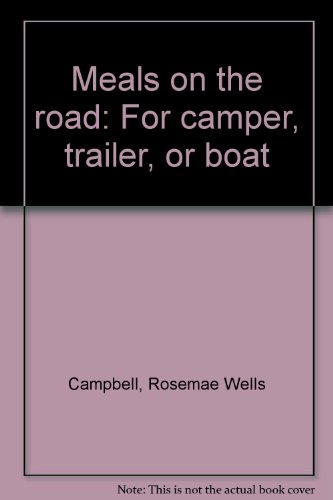 9780378038928: Meals on the road: For camper, trailer, or boat