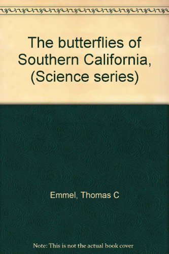 9780378055611: The butterflies of Southern California, (Science series)