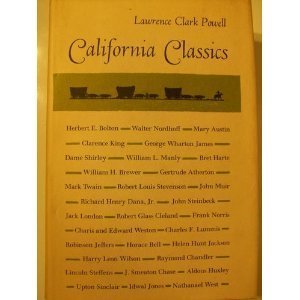 Stock image for California Classics : The Creative Literature of the Golden State for sale by Better World Books