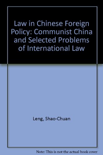 Imagen de archivo de Law in Chinese Foreign Policy: :Communist China & Selected Problems of International Law. a la venta por Yushodo Co., Ltd.