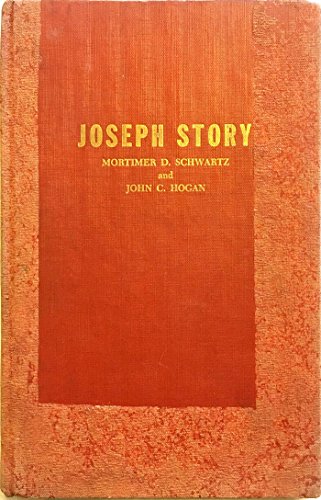 Joseph Story: A Collection of Writings by and About an Eminent American Jurist (9780379001051) by Schwartz, Mortimer D.; Hogan, John C.