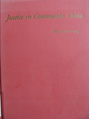 Stock image for Justice in Communist China: A Survey of the Judicial System of the Chinese People's Republic for sale by Neil Shillington: Bookdealer/Booksearch
