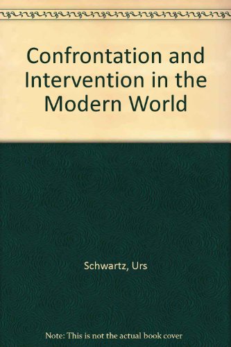 Beispielbild fr Confrontation and Intervention in the Modern World zum Verkauf von Better World Books