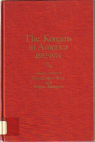 Stock image for The Koreans in America, 1882-1974 : A Chronology and Fact Book for sale by Better World Books: West