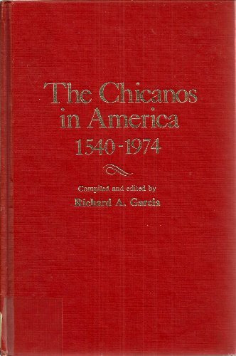 Beispielbild fr The Chicanos in America, Fifteen Forty to Nineteen Seventy-Four : Chronology and Fact Book zum Verkauf von Better World Books