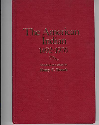 Beispielbild fr The American Indian, 1492-1976 : A Chronology and Fact Book zum Verkauf von Better World Books