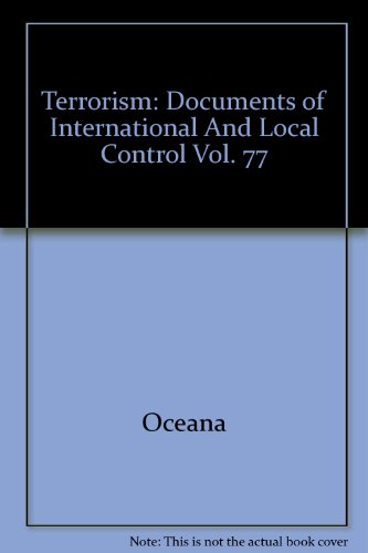 9780379008951: Terrorism: Documents of International And Local Control Vol. 77