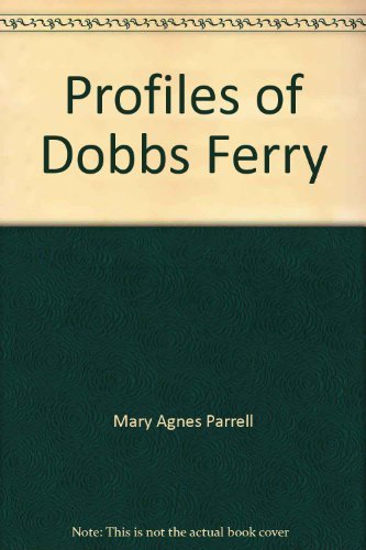9780379011005: Profiles of Dobbs Ferry
