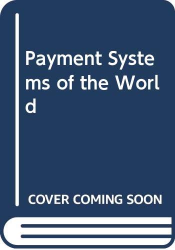 Beispielbild fr Payment Systems of the World zum Verkauf von Tiber Books