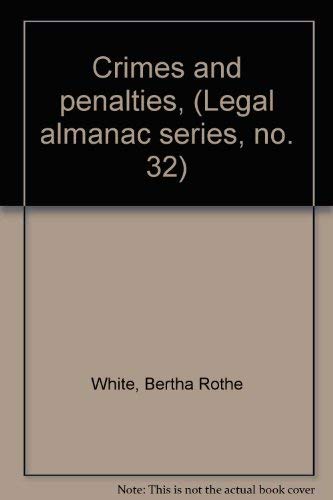 Beispielbild fr Legal Almanac Series No. 32, Crimes and Penalties zum Verkauf von Neil Shillington: Bookdealer/Booksearch