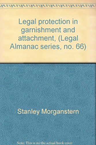 Stock image for Legal Protection in Garnishment and Attachment for sale by Neil Shillington: Bookdealer/Booksearch