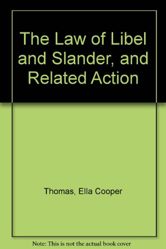 Stock image for The Law of Libel and Slander, and Related Action for sale by SuzyQBooks