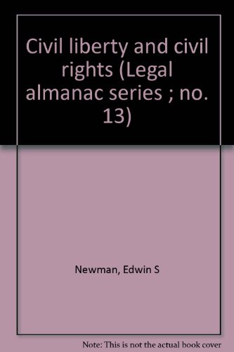 9780379111101: Civil liberty and civil rights (Legal almanac series ; no. 13)