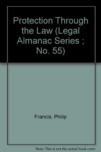 Imagen de archivo de Protection Through the Law (Legal Almanac Series ; No. 55) a la venta por Solomon's Mine Books