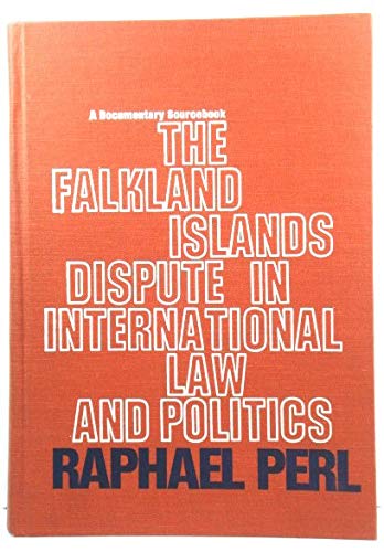 Stock image for The Falkland Islands dispute in international law and politics; a documentary sourcebook. With an historic chronology and bibliography by Everette E. Larson for sale by Hammer Mountain Book Halls, ABAA