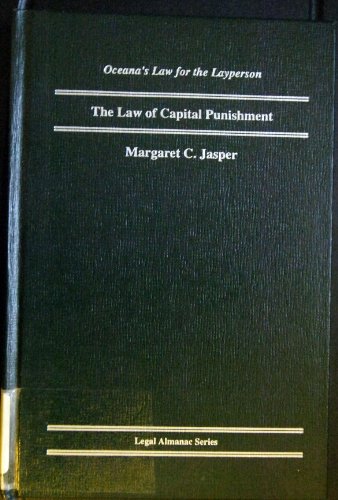 9780379113310: The Law of Capital Punishment (Oceana's Legal Almanac Series: Law for the Layperson)