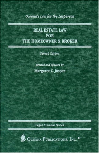 Stock image for Real Estate Law for the Homeowner and Broker (Legal Almanac Series) for sale by WeSavings LLC