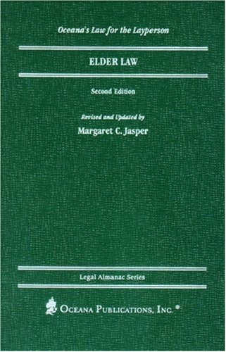 Stock image for Elder Law (Legal Almanac Series) Jasper, Margaret for sale by WeSavings LLC