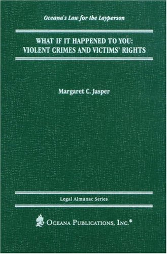 Stock image for What If It Happened to You? : Violent Crimes and Victims' Rights for sale by Better World Books