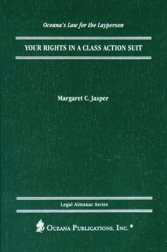 Stock image for Your Rights in a Class Action Suit (Oceana's Legal Almanac Series Law for the Layperson) for sale by Ergodebooks