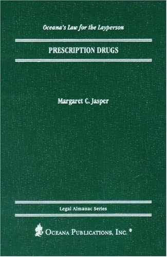 Stock image for Prescription Drugs (Oceana's Legal Almanac Series Law for the Layperson) for sale by Ergodebooks