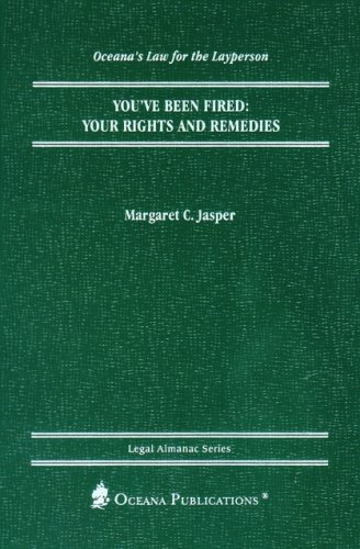 Stock image for You've Been Fired : Your Rights and Remedies for sale by Better World Books