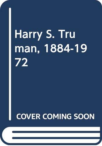 Beispielbild fr Harry S. Truman, 1884-1972 : Chronology, Documents, Bibliographical Aids zum Verkauf von Better World Books