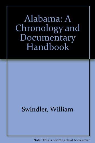 Stock image for Alabama: A Chronology and Documentary Handbook for sale by SecondSale