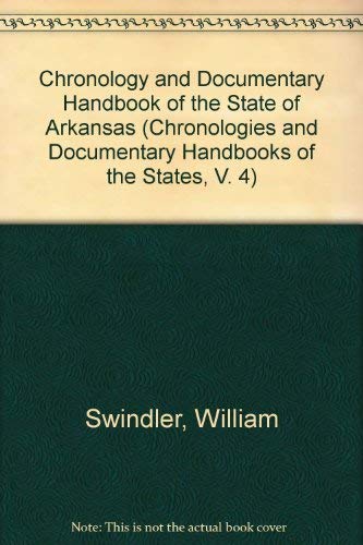 Stock image for Chronology and Documentary Handbook of the State of Arkansas (Chronologies and Documentary Handbooks of the States) for sale by Montclair Book Center